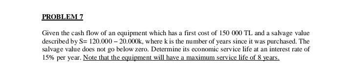 Today, the owner carries out an economic analysis to decide whether he