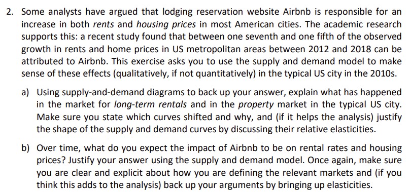  2. Some analysts have argued that lodging reservation website Airbnb is