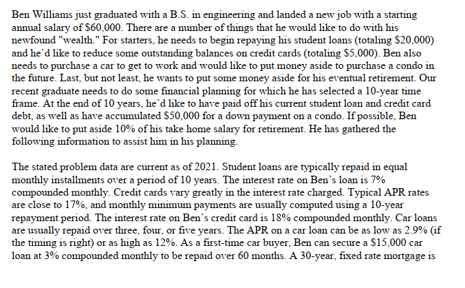 Please help in this: Ben Williams just graduated with a BS.