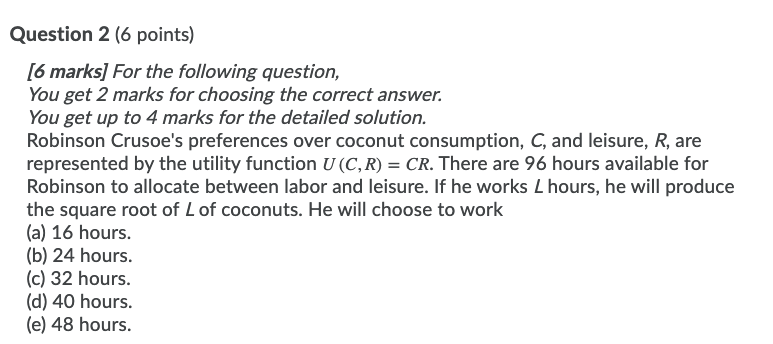  Question 2 [6 points} [6 marks] For the foiiowing question. You