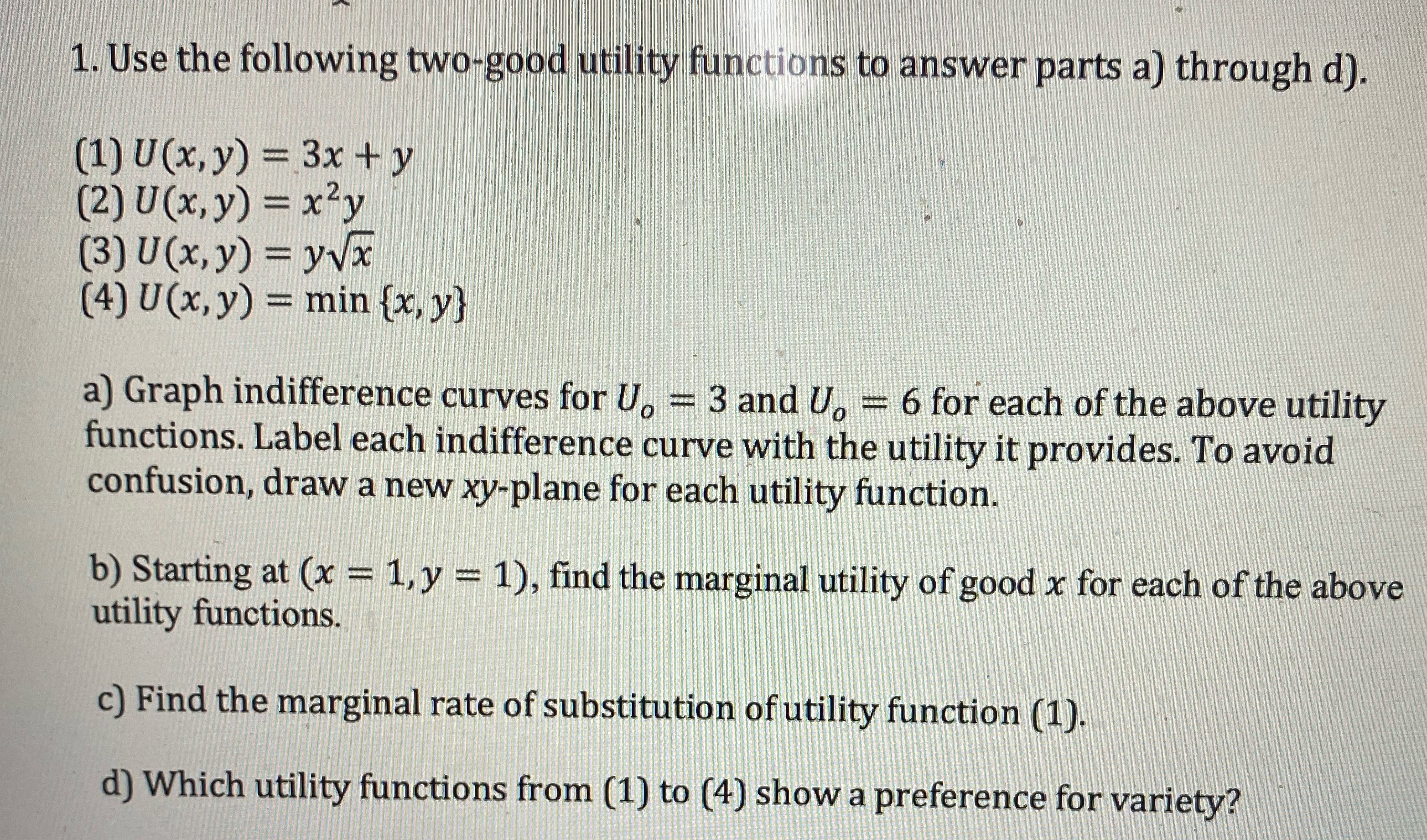 the following two-good utility functions to answer parts a) through d). (1)