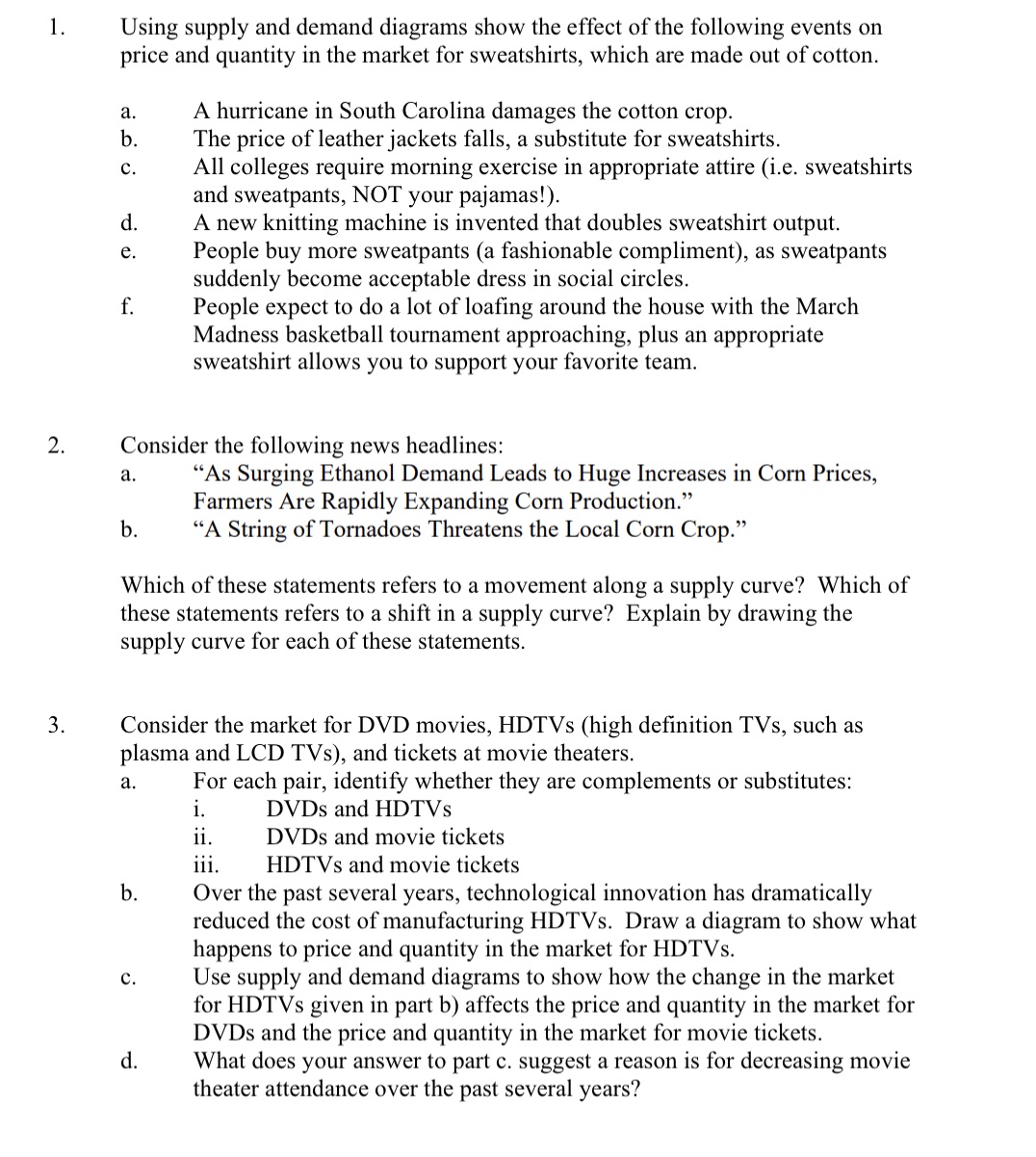  Need help with this Using supply and demand diagrams show the