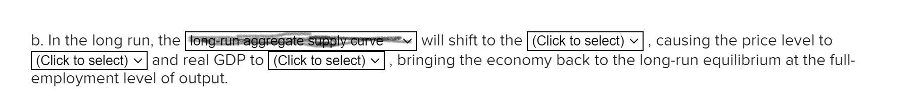 question which follow. The U.S. economy is in both short-run and long-run