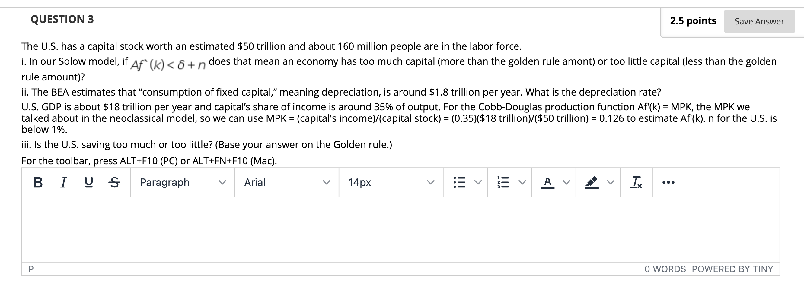 Please explain thoroughly. QUESTION 3 2.5 points Save Answer The US.