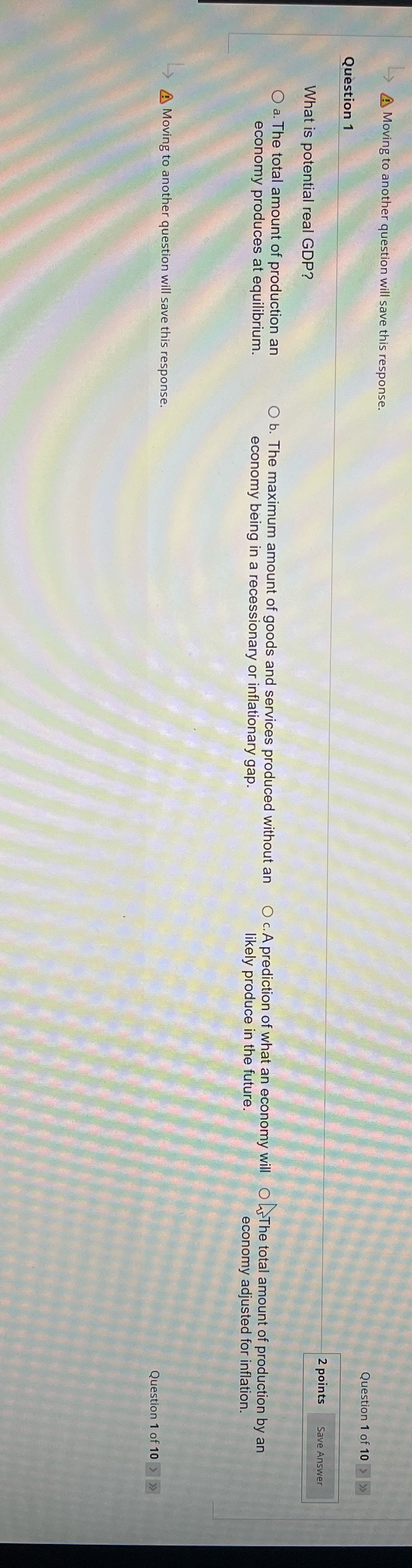 of 10 > > > Question 1 2 points Save Answer What