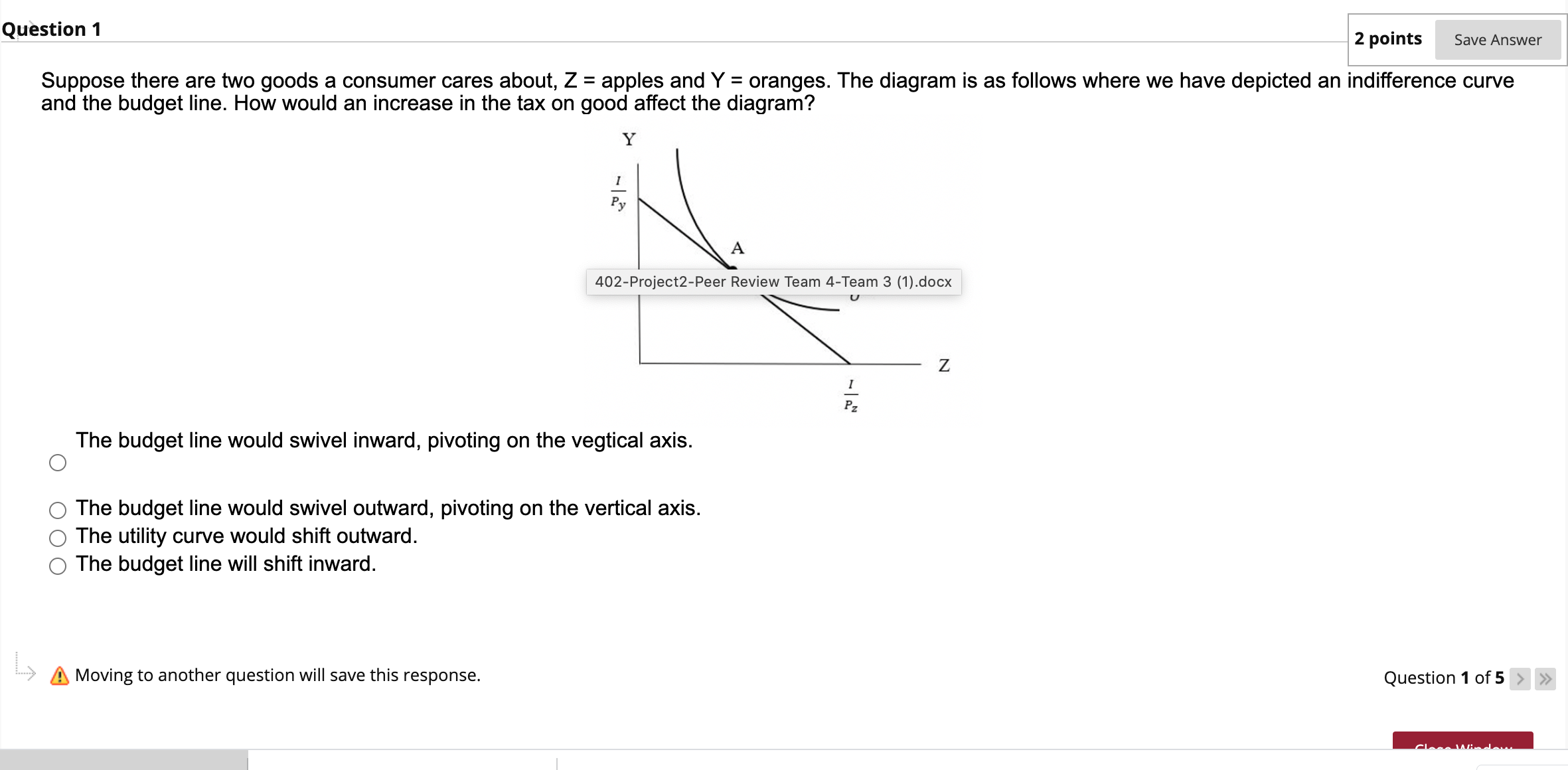  I need help with this microeconomics question. Questlon 1 2 points
