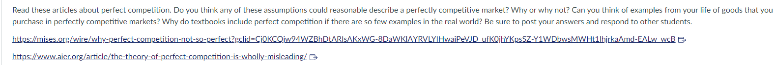 these assumptions could reasonable describe a perfectly competitive market? Why or why