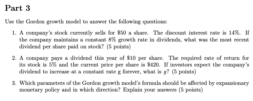  Part 3 Use the Gordon growth model to answer the following