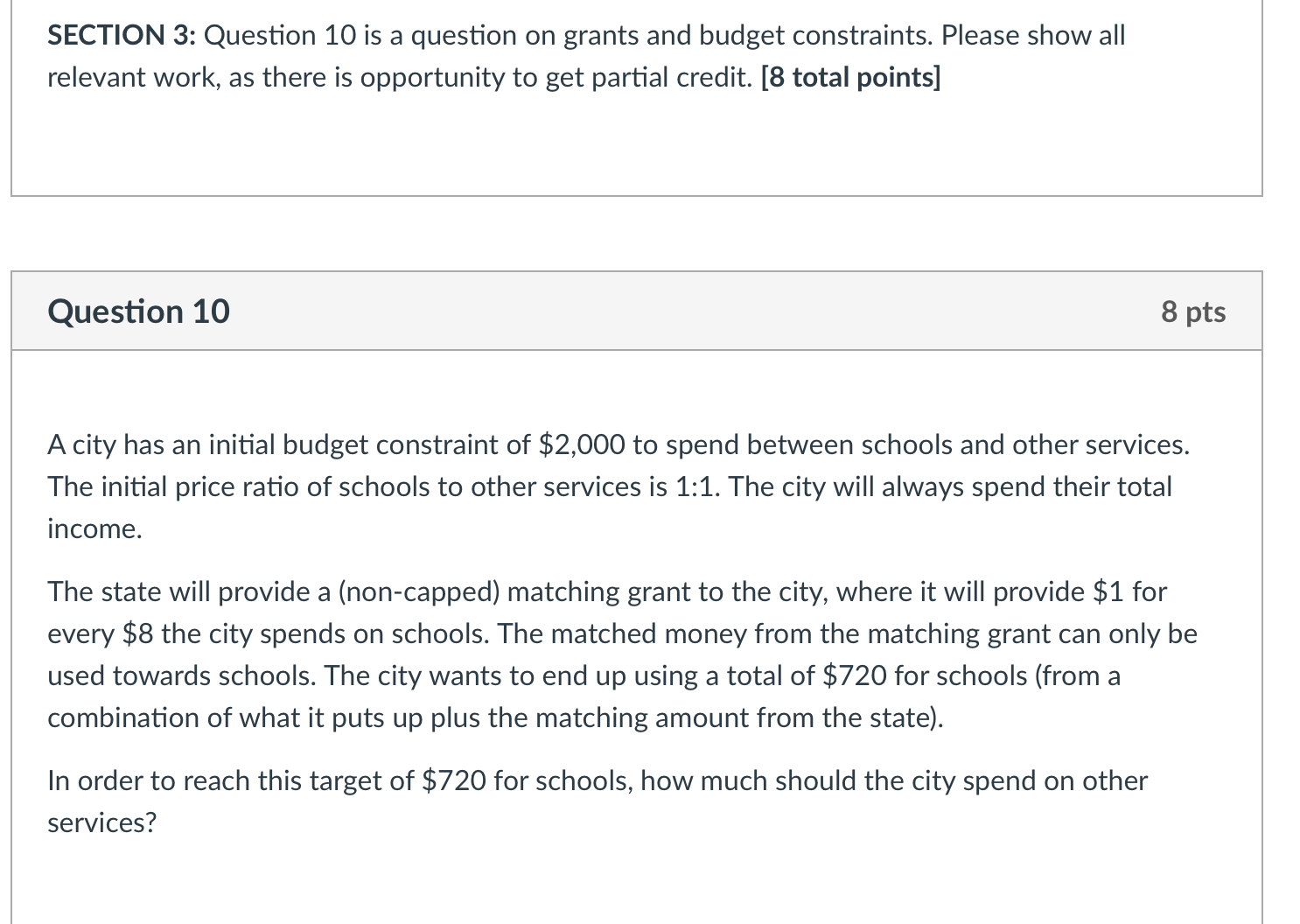  SECTION 3: Question 10 is a question on grants and budget
