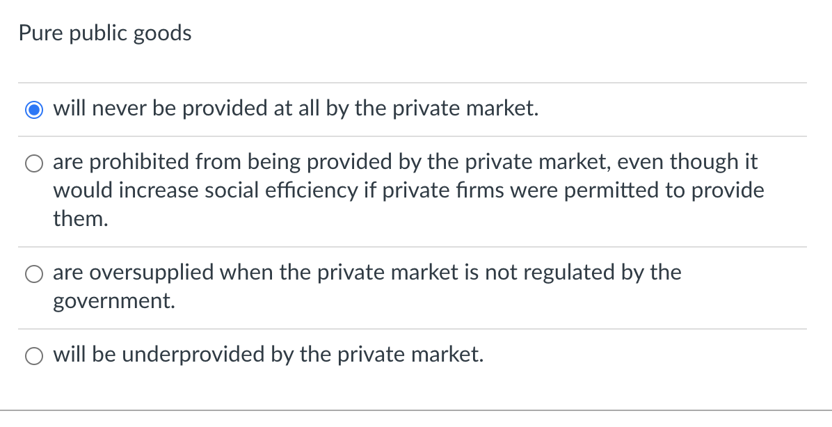  2. Pure public goods O will never be provided at all