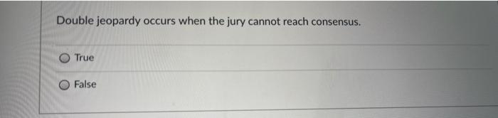 Solve clearly explanation is more importantDon't copy. Double jeopardy occurs when