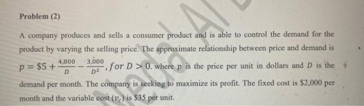  please answer Problem (2) A company produces and sells a consumer