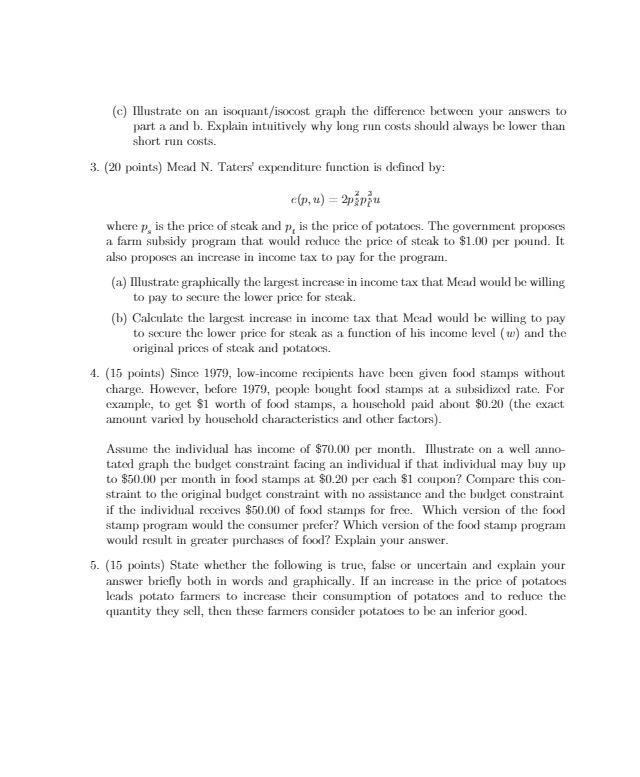 to part a and b. Explain intuitively why long run costs should