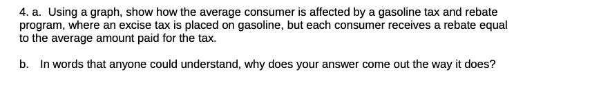 affected by a gasoline tax and rebate program, where an excise tax