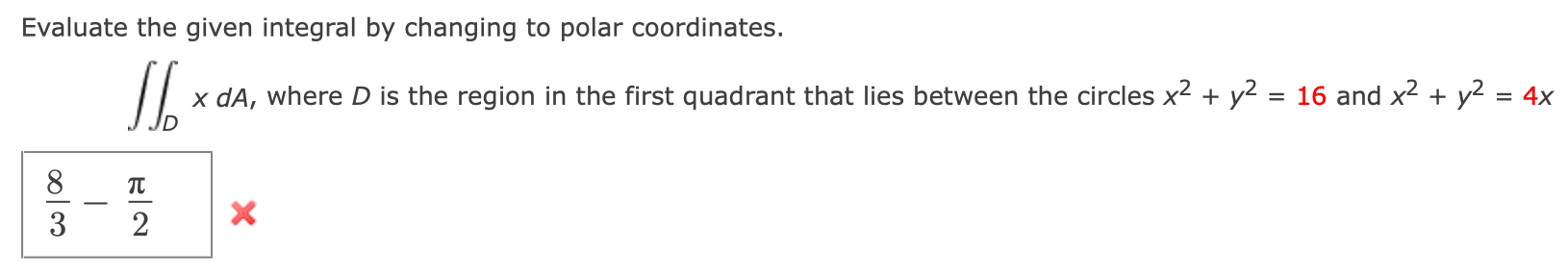 where D is the region in the first quadrant that lies between