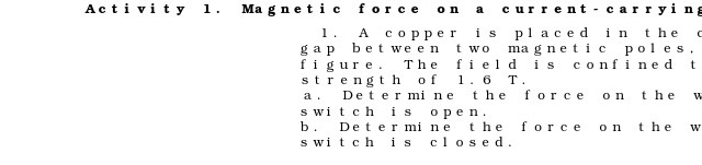 copper is placed in the gap between two magnetic poles. figure .
