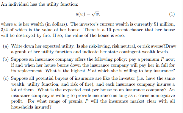  An individual has the utility function: u( w) = VW, (1)