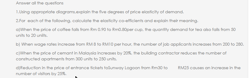 of price elasticity of demand. 2.For each of the following, calculate the