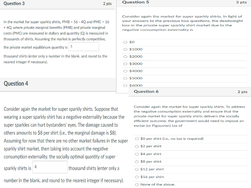 shirts. Suppose now that, in addition to the negative consumption externality, there