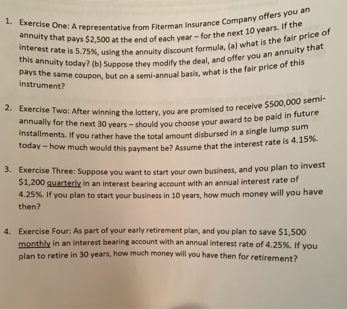 the fair price of this annuity today? (b) Suppose they modify the