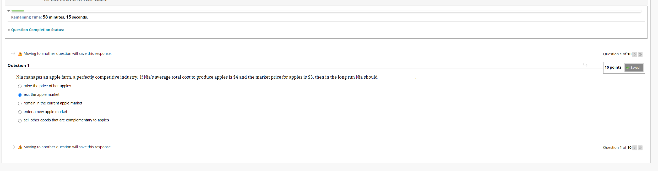 to another question will save this response. Question 1 of 10 >