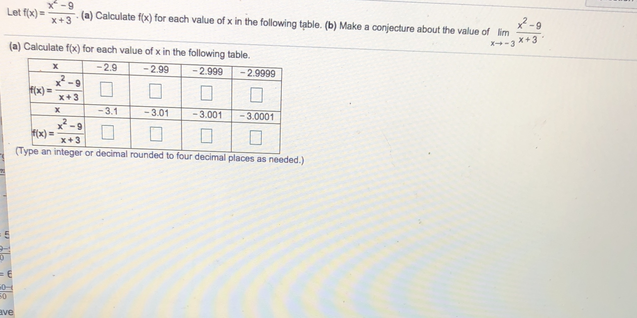 (a) Calculate f(x) for each value of x in the following table.