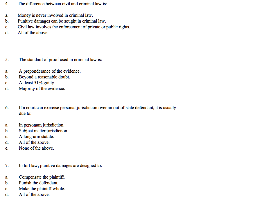 a. Intentional torts. b. Strict liability. C. Gross Negligence.| d. All of