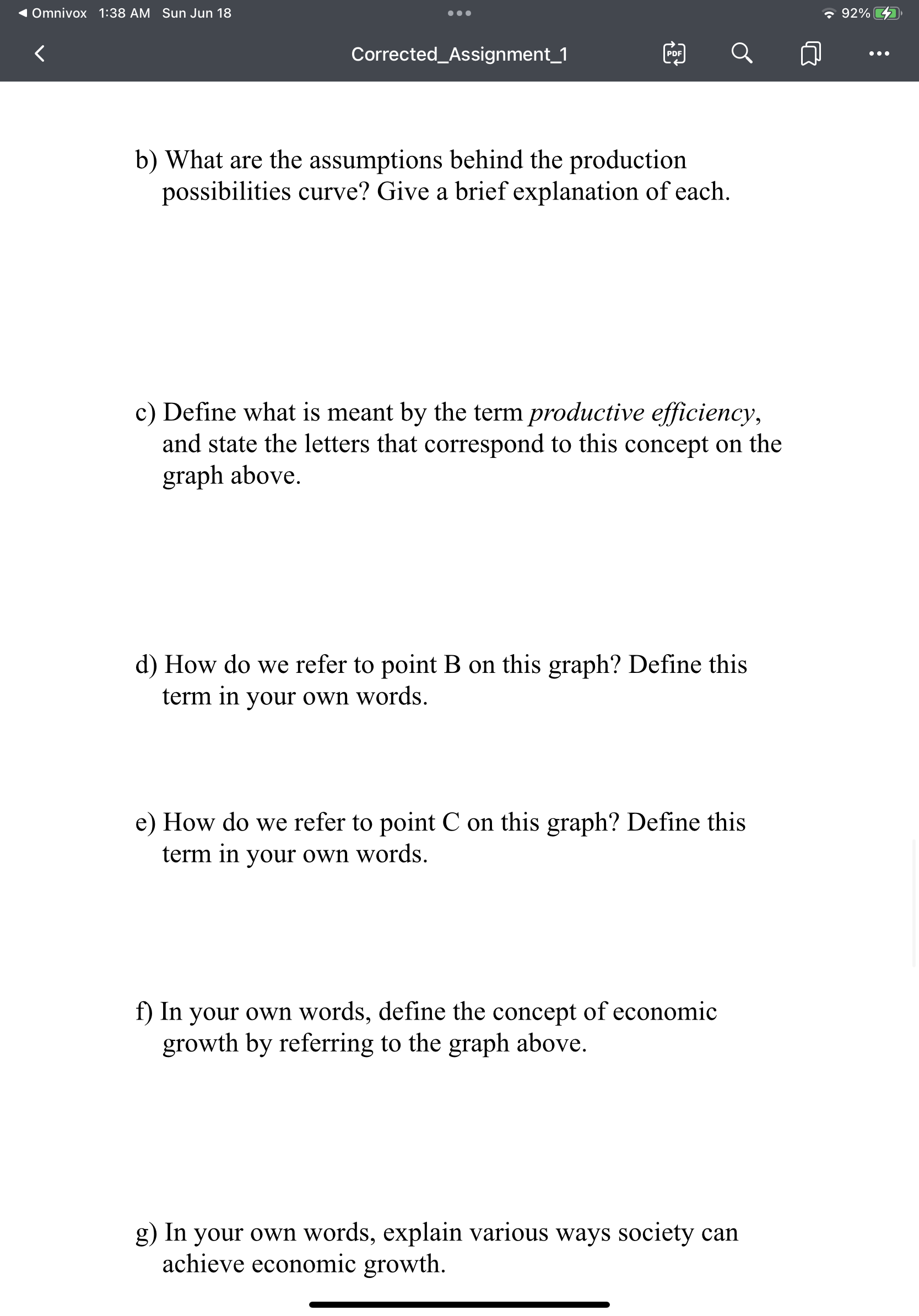 the production possibilities curve. b) What are the assumptions behind the production