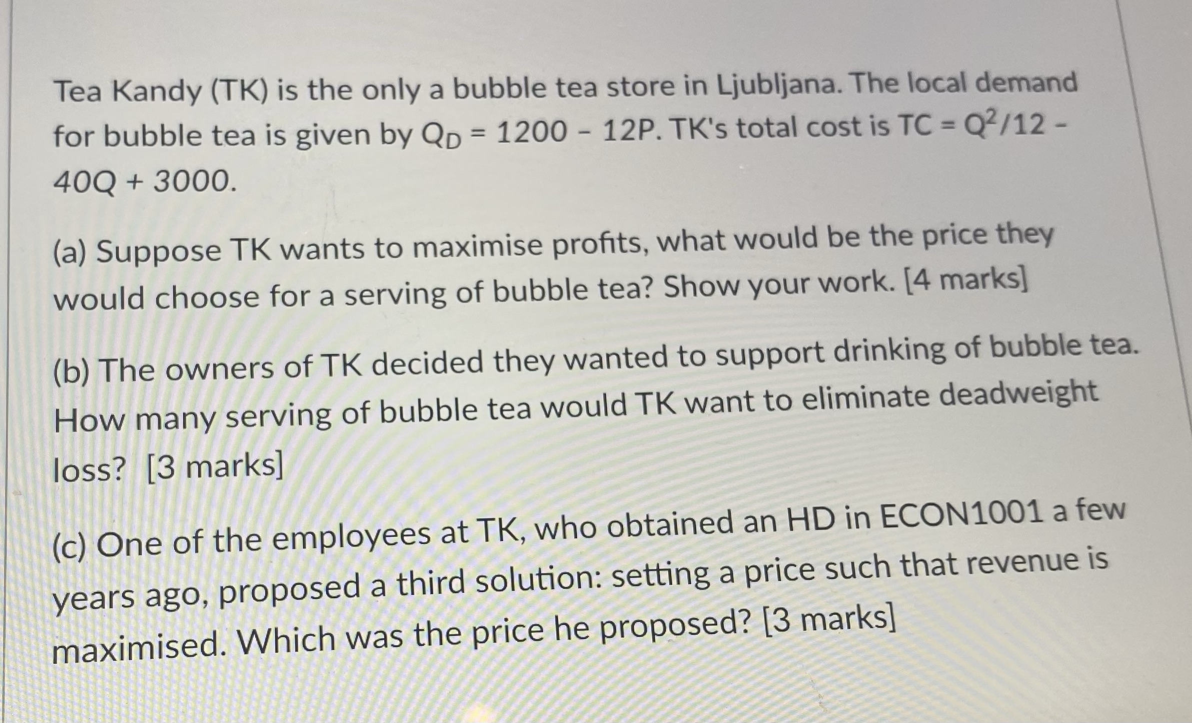  please answer and show the calculations also. Thanks Tea Kandy (TK)