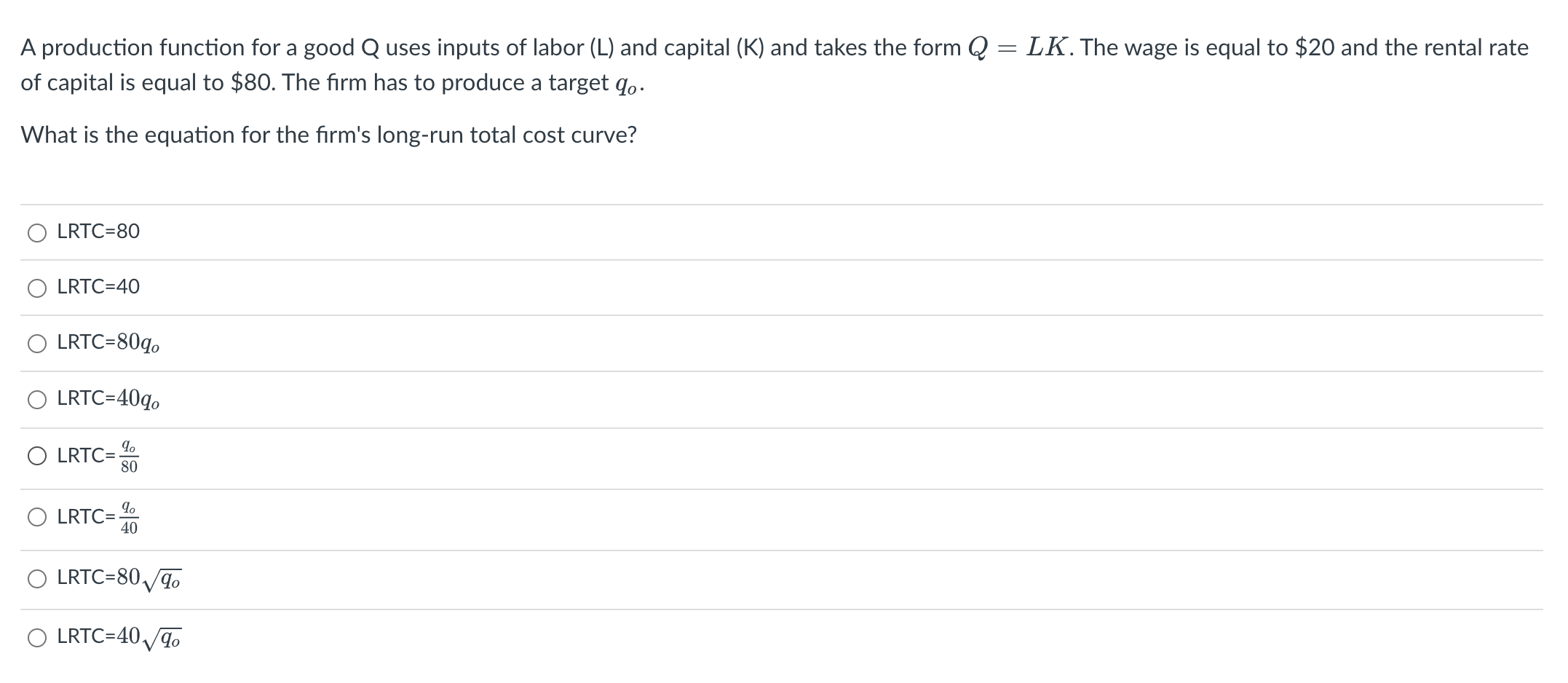 (L) and capital (K) and takes the form Q = LK. The