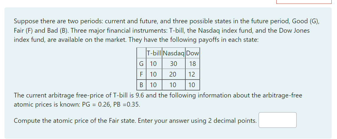  ll Suppose there are two periods: current and future, and three
