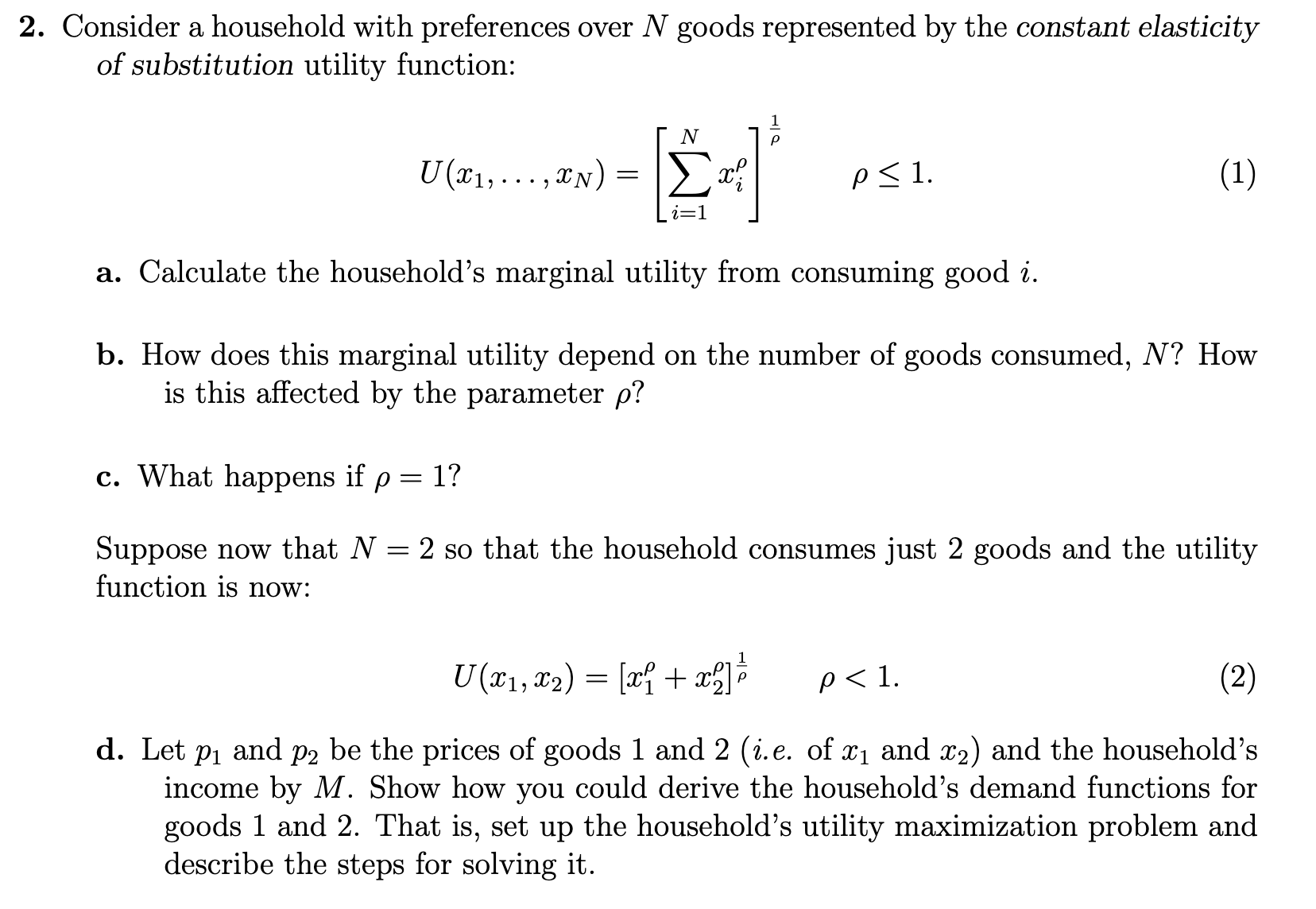 the constant elasticity of substitution utility function: U(:1:1,...,1:N)=[Z$f:|p p51. (1) 3. Calculate