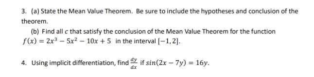 3. (a) State the Mean Value Theorem. Be sure to include