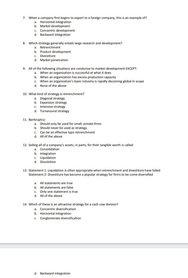 Backward integration 5. Which of these strategies is effective when the number