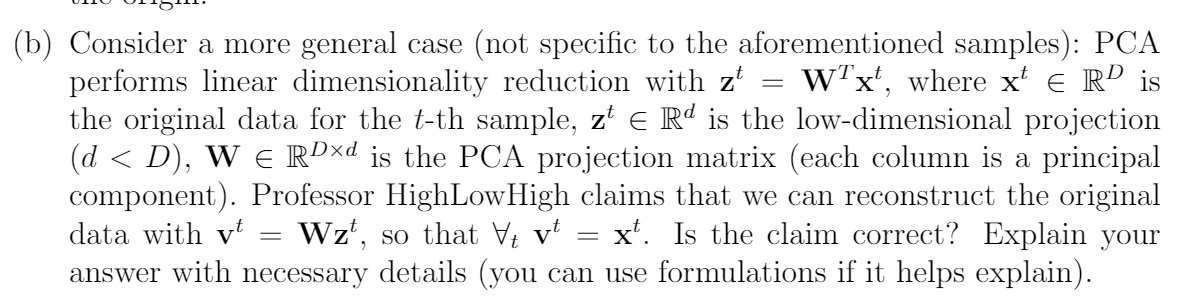 PCA performs linear dimensionality reduction with zt w Txt, where x e