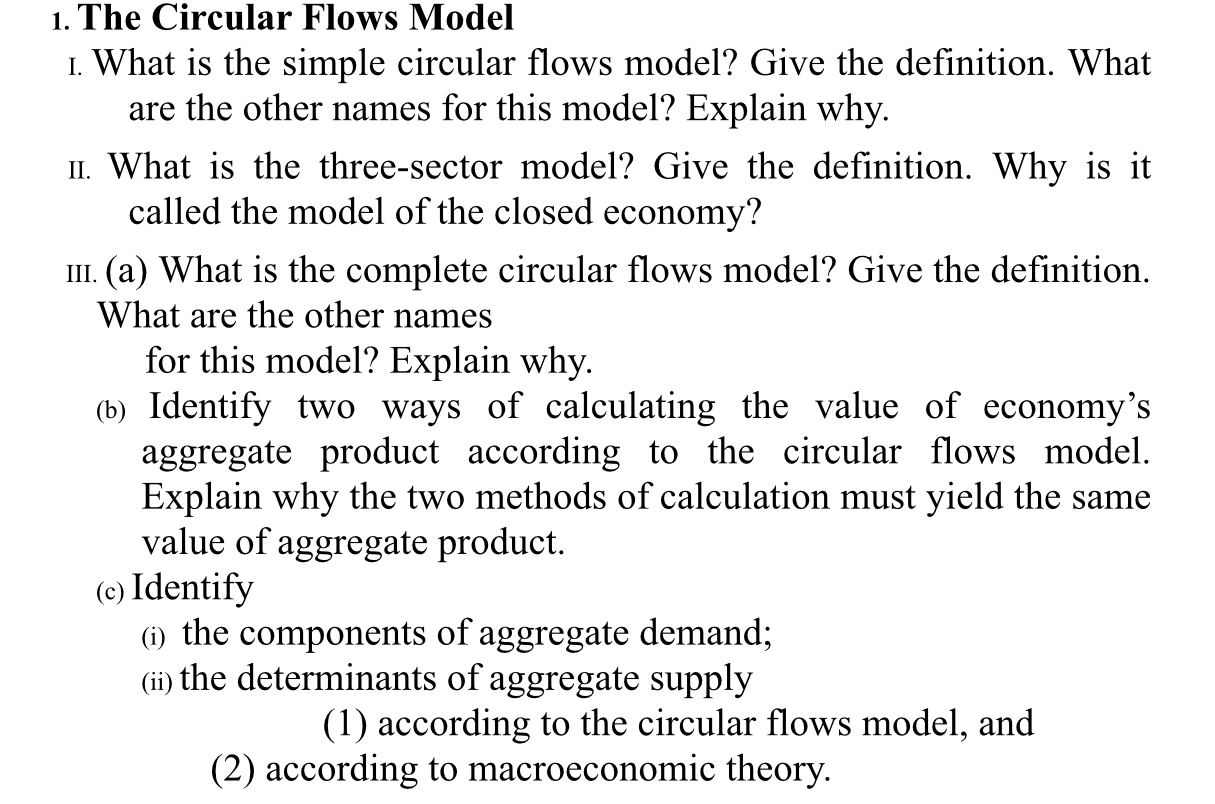 1. The Circular Flows Model 1. What is the simple circular