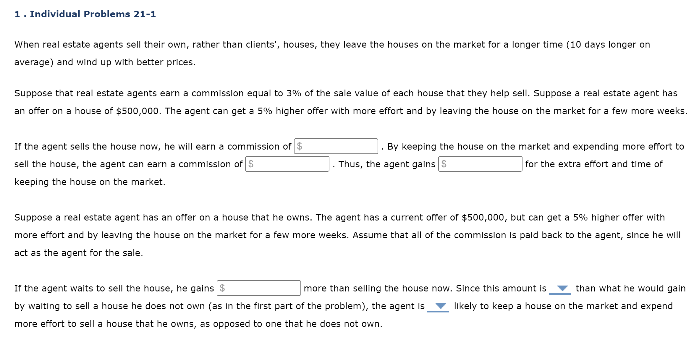 1 . Individual Problems 21-1 When real estate agents sell their