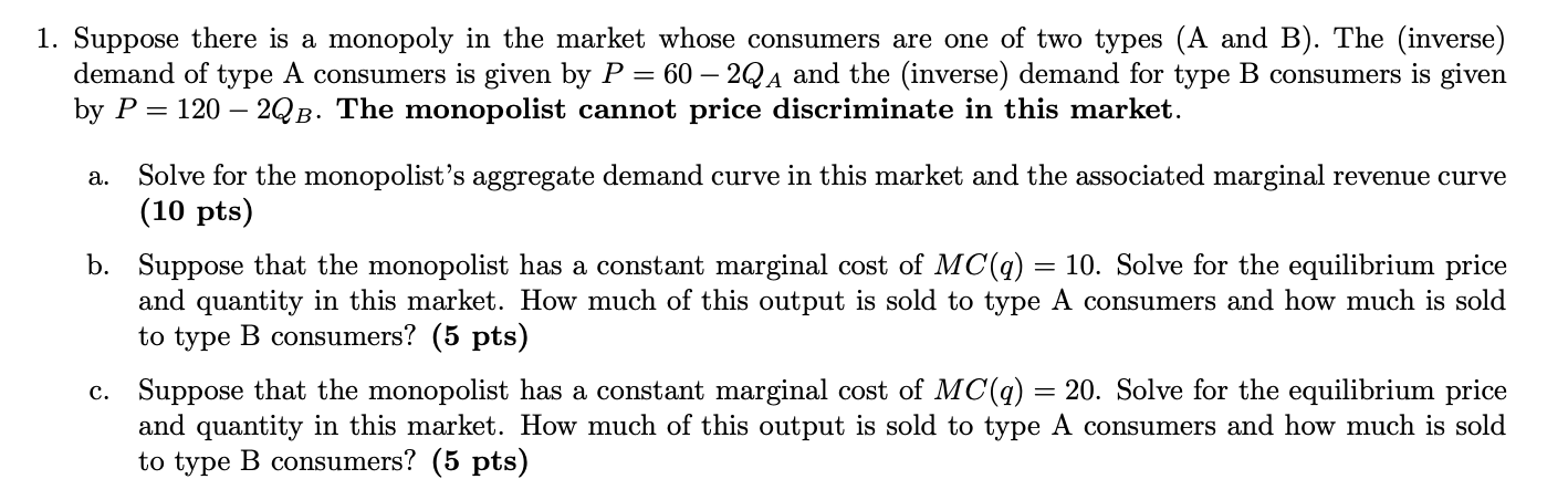 in the market whose consumers are one of two types (A and
