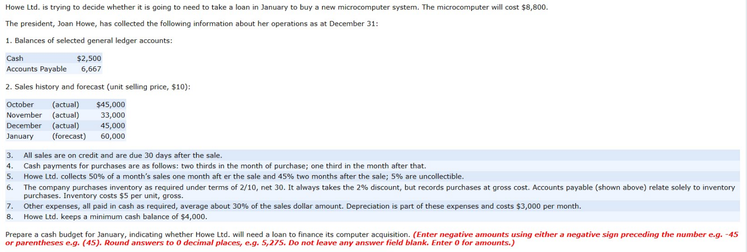 Howe Ltd. is trying to decide whether it is going to