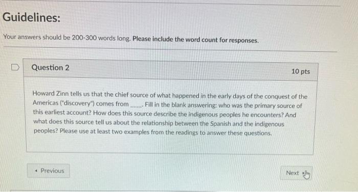 Guidelines: Your answers should be 200-300 words long. Please include the