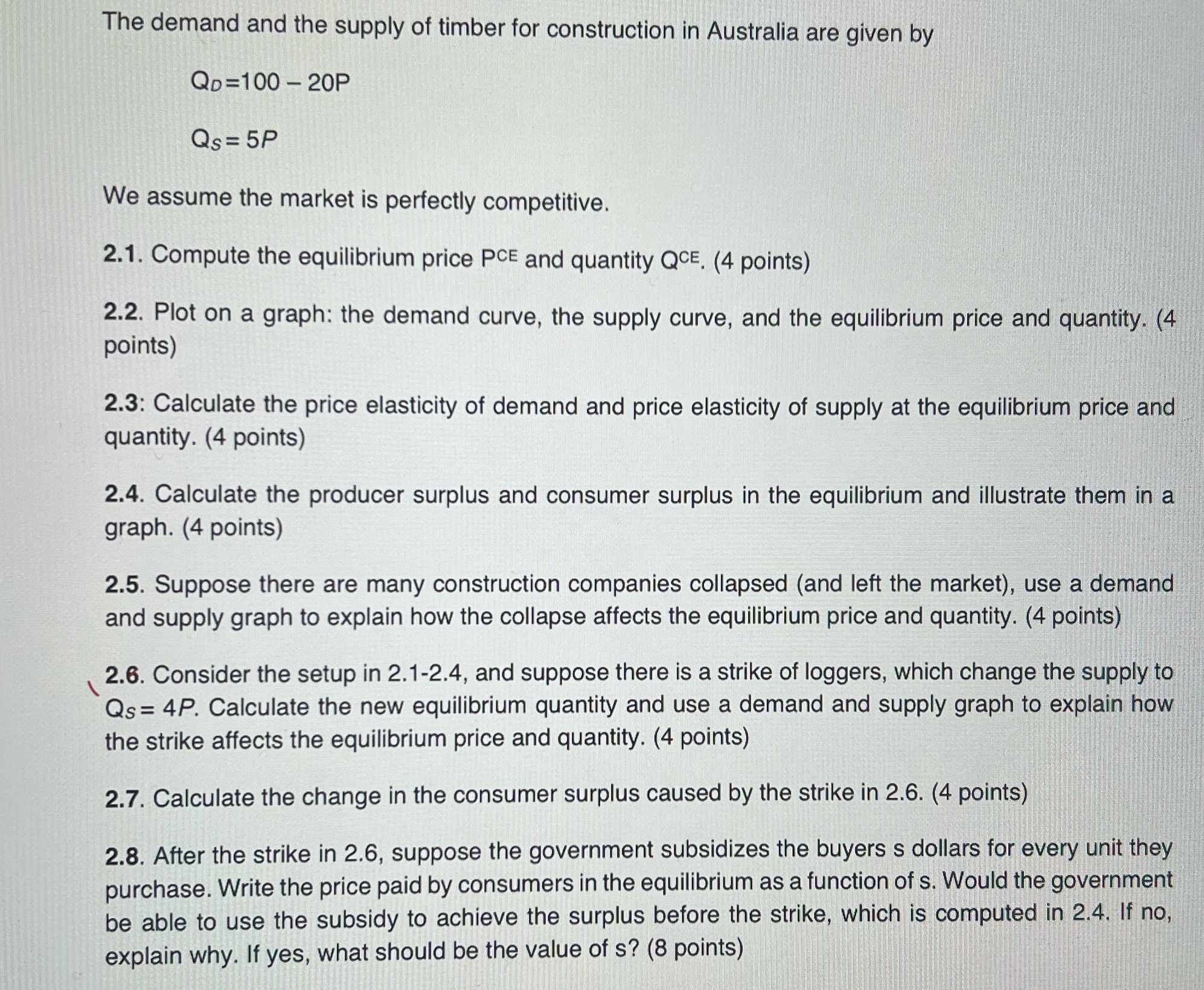 I need help with the last question. Question 2.8 \"the demand