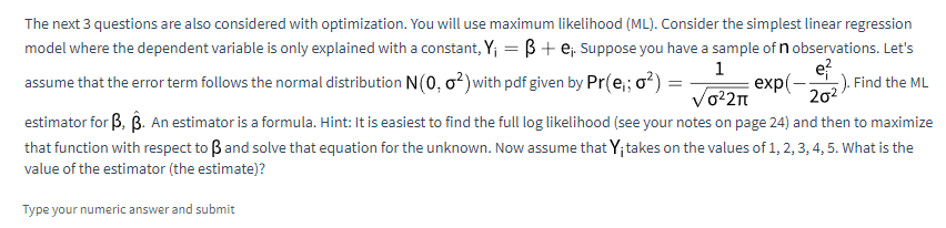 use maximum likelihood (ML). Consider the simplest linear regression model where the