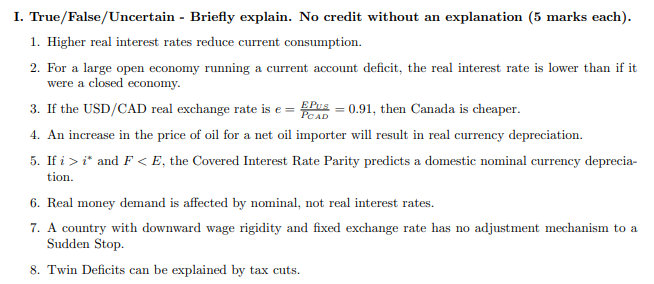 marks each]. 1. Higher real interest rates reduce current consumption. 2. For