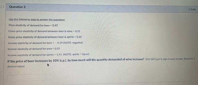 between beer & wine = 0.51 Cross-price elasticity of demand between beer