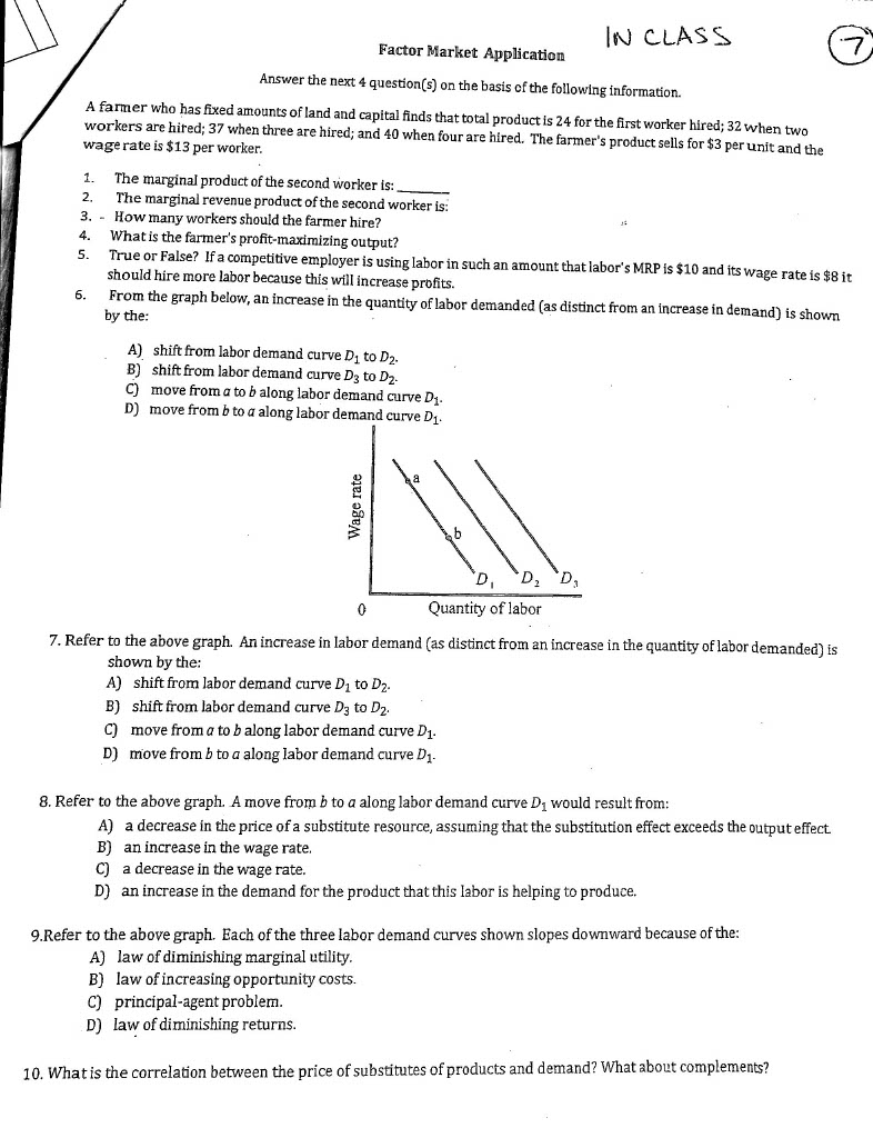  IN CLASS 7 Factor Market Application Answer the next 4 question(s)