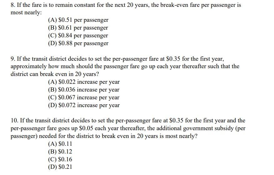  Show work as well.A transit district has asked for assistance in