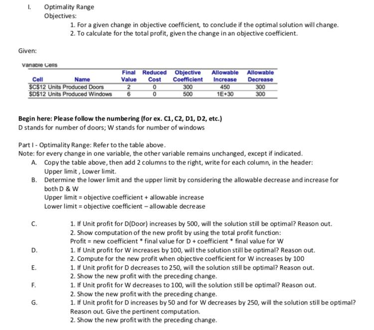  Optimality Range Objectives: 1. For a given change in objective coefficient,