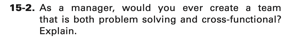 both problem solving and cross-functional? Explain.