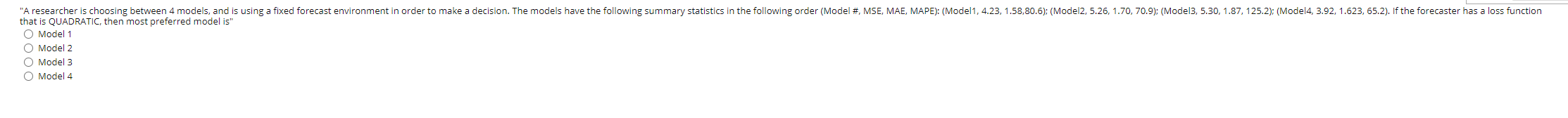 fixed forecast environment in order to make a decision. The models have