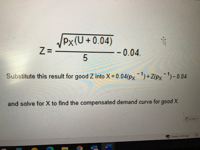 1) - 0.04 and solve for X to find the compensated demand